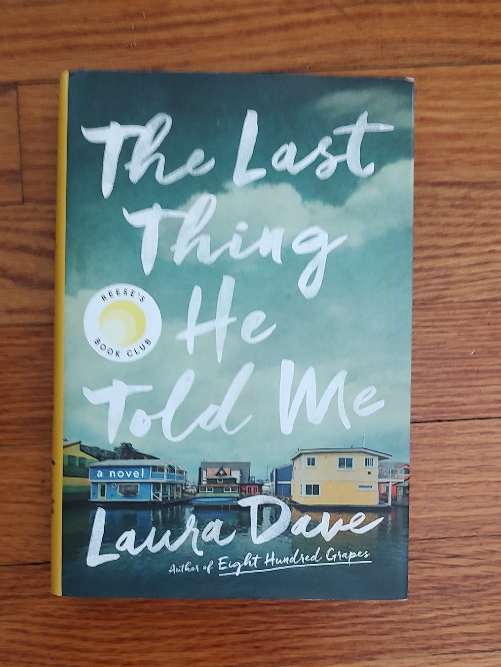 The Last Thing He Told Me by Laura Dave - Green Cover